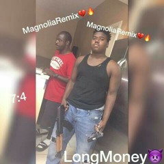 FMBLongMoney - Magnolia Remix