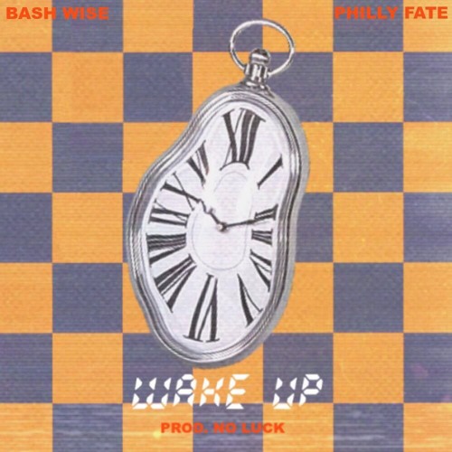 Wake uP ft. Philly Fate