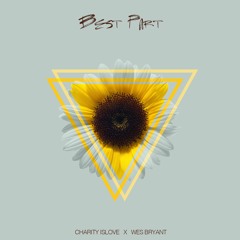 Best Part (Cover) -  Charity Islove x  Wes Bryant
