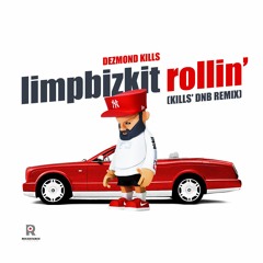 Limp Bizkit - Rollin' (Kills' DnB Remix) [FREE DOWNLOAD]