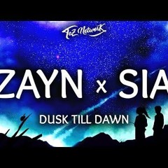 ZAYN Ft. Sia - Dusk Till Dawn (Gazzineu Remix)[FREEDOWNLOAD]