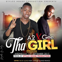 A2 FT. GEE - THA GIRL