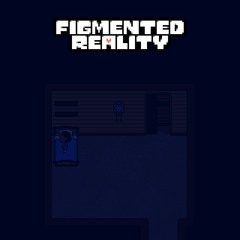 [Figmented Reality] - Respite (Music Box)