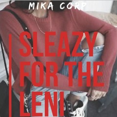 Sleazy For The Leni (Prod. RudeBoy On Da Beat)