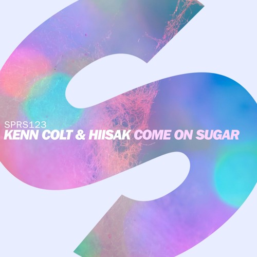 Kenn Colt & Hiisak - Come On Sugar [OUT NOW]