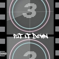 Put It Down [Prod. By TheBeatPlug]