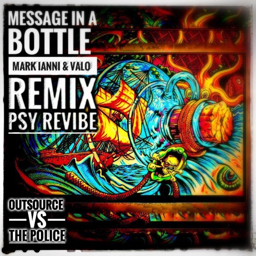 Message In A Bottle [Mark Ianni & Valo Remix Psy Revibe]  ***#2 HYPEDDIT TRANCE CHARTS***