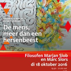 De mens, meer dan een hersenbeest | Lezing en gesprek met filosofen Marjan Slob en Marc Slors