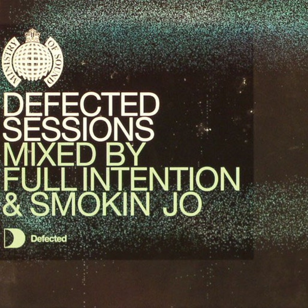 Listen to 515 - Defected Sessions mixed by Full Intention