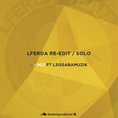 4 - 9gt ft L3issabaMuzik - LFERDA re-edit / solo