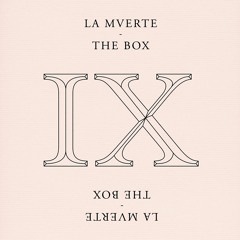 La Mverte - The Box (Extended Mix)
