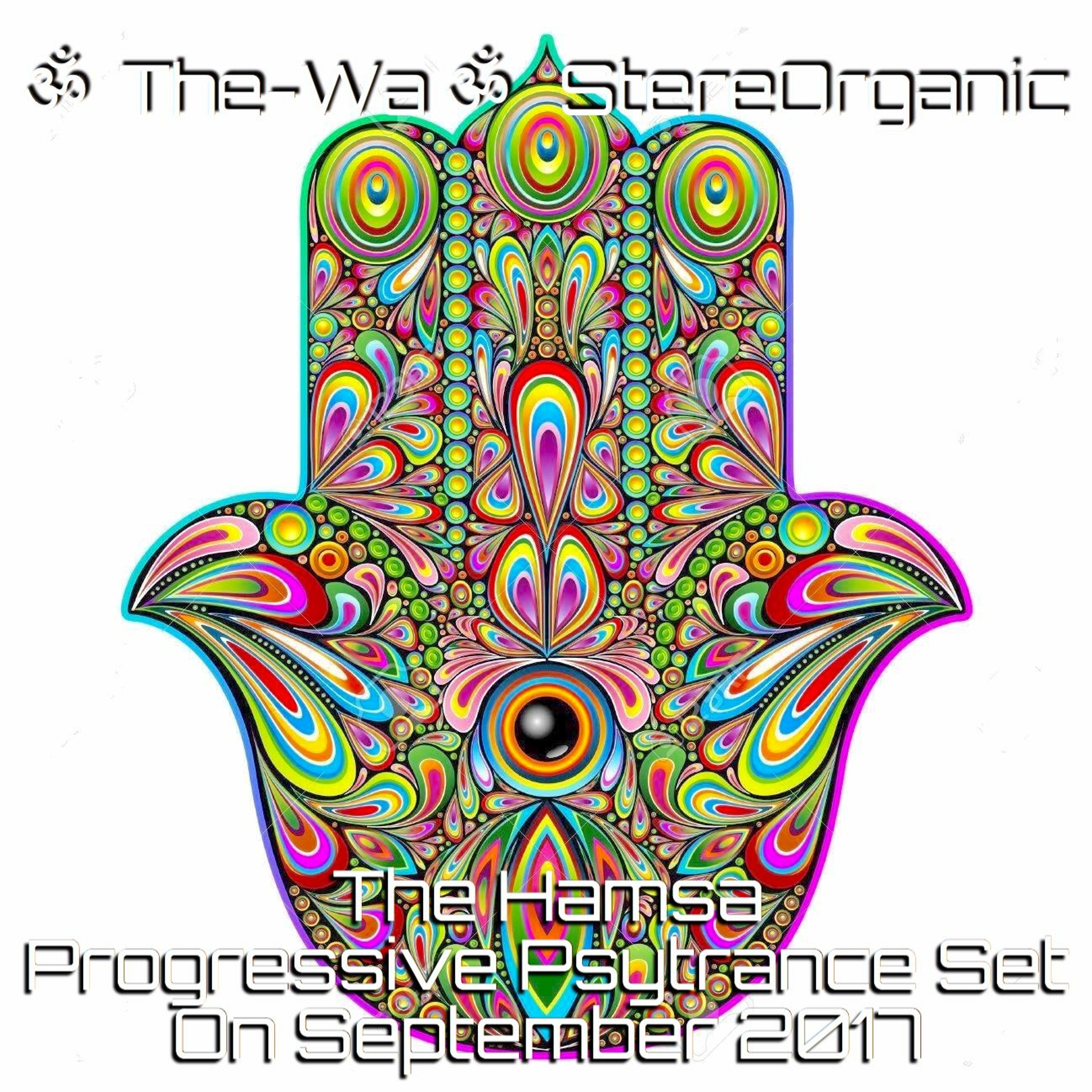 ૐ The-Wa ૐ StereOrganic - DJ Sets 2012 - 2017