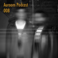 <<Auroom>> Podcast 008 - Sakdat & Balaur (Live)