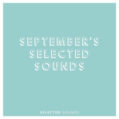 September's Selected Sounds