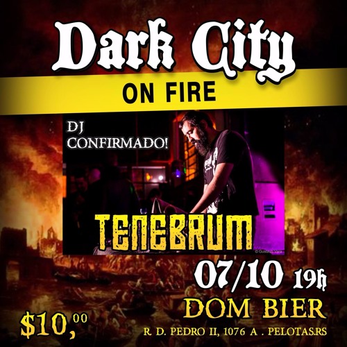 Dj Tenebrum - Set Dark City On Fire