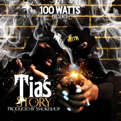 Tia's Story - 100 Watts