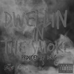 (NEW) Chox Mak - Dwelling In Smoke (Prod By Dr G)