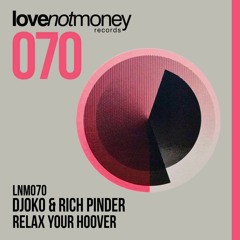 DJOKO & Rich Pinder - Relax Your Hoover (Original Mix)