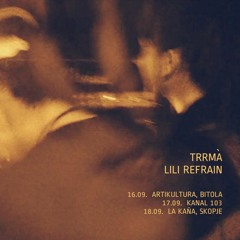 Trrmà & Lili Refrain (Bitola - 103 - Skopje)