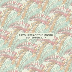 Marc Poppcke - Favourites Of The Month September 2017