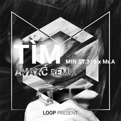 TÌM (AVAXC REMIX) - MIN ST.319 x MR.A