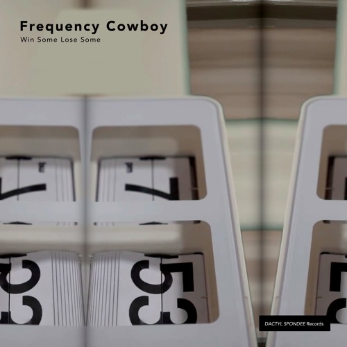 Frequency Cowboy - Win Some Lose Some