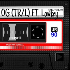 Charlez OG (TRZL)FT. Lowkey (FroBac)
