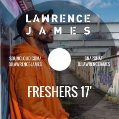 Freshers 17' Mix - Snapchat DJLawrenceJames