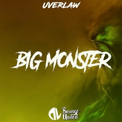 Uverlaw - Big Monster