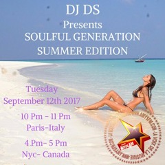 SOULFUL GENERATION LIVE SHOW SUMMER EDITION ON AMYS FM BY DJ DS (FRANCE) SEPTEMBER 12TH 2017