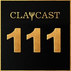 CLAPCAST #111