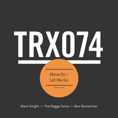 Mark Knight & The Ragga Twins – Move On (BBC Radio 1, Pete Tong) – Out now!