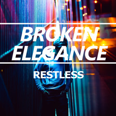 Broken Elegance - Restless