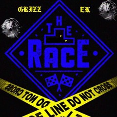 Grizz Ft Ek -The Race (BTL Mix)