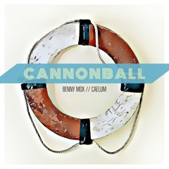 Benny Mox & Caelum - Cannonball