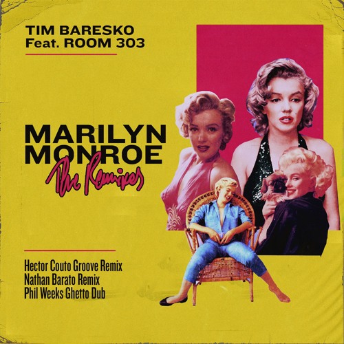 CUFF052: Tim Baresko - Marilyn Monroe (Feat. Room 303) (Hector Couto Groove Remix) [CUFF]