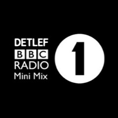 BBC Radio 1 - Detlef Mini Mix w/ Danny Howard