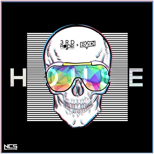 3rd Prototype & EMDI - House [NCS Release]