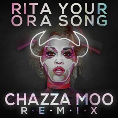 Rita Ora - Your Song (Chazza Moo Remix)
