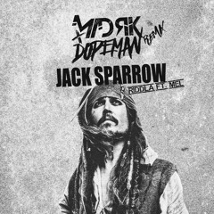 RIDDLA Ft. MEL - JACK SPARROW (Madrik & DOPEMAN REMIX)