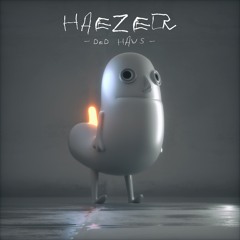 Haezer - Ded Haus [Premiere]