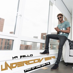 Mr Bello - Undercover