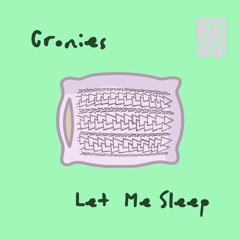 Cronies - Let Me Sleep (feat. Courtney Rice)