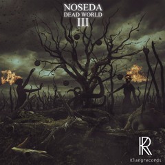 Noseda - Dead World III (Klangtronik Remix) [Klangrecords] OUT NOW!!!