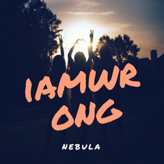 iamwrong - Nebula (Original Mix) [FREE DOWNLOAD]