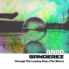 CMQ012 A3 - Ando Sanderez - Through The Looking Glass (Jace Syntax remix) mp3