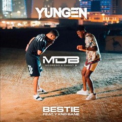 Yungen - Bestie (MDB Remix)[FREE DL]