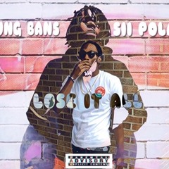 Lose It All Ft. Yung Bans ( SNIPPET )