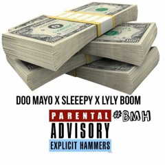 Doo Mayo x Sleeepy x LyLy Boom - Money Keep Coming