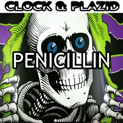PLAZID & CLOCK [FT. BRAINSTORMZ] - PENICILLIN (FREE DOWNLOAD)